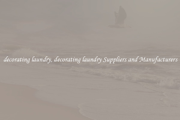 decorating laundry, decorating laundry Suppliers and Manufacturers
