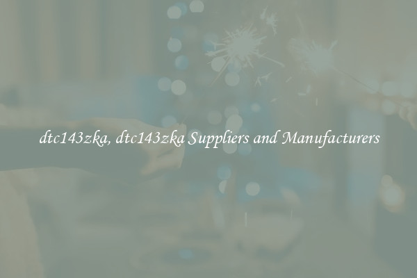 dtc143zka, dtc143zka Suppliers and Manufacturers