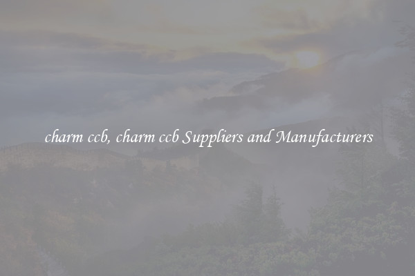 charm ccb, charm ccb Suppliers and Manufacturers