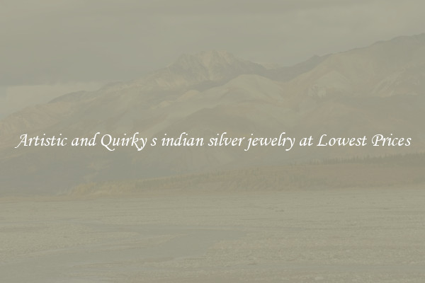 Artistic and Quirky s indian silver jewelry at Lowest Prices