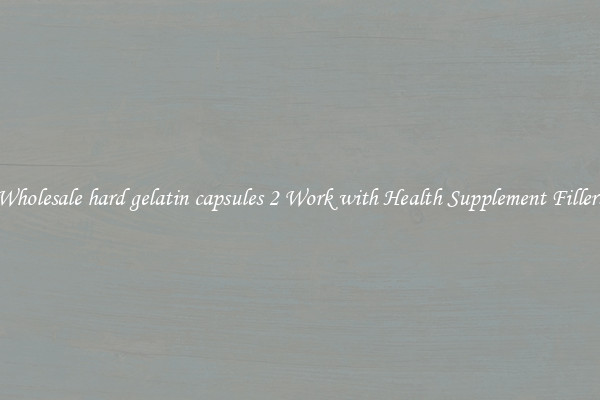 Wholesale hard gelatin capsules 2 Work with Health Supplement Fillers