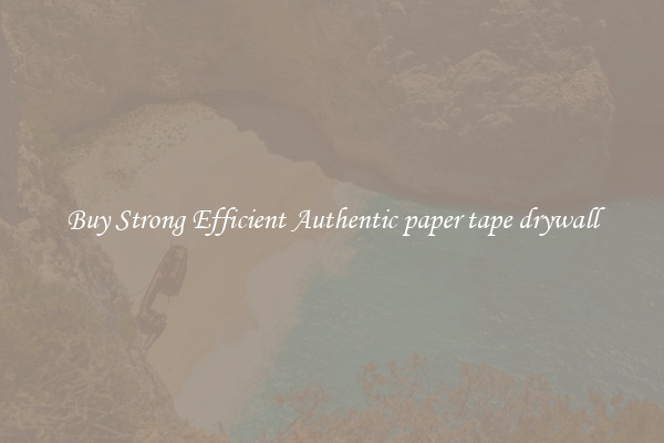 Buy Strong Efficient Authentic paper tape drywall