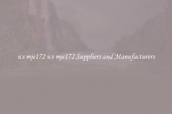 ics mje172 ics mje172 Suppliers and Manufacturers