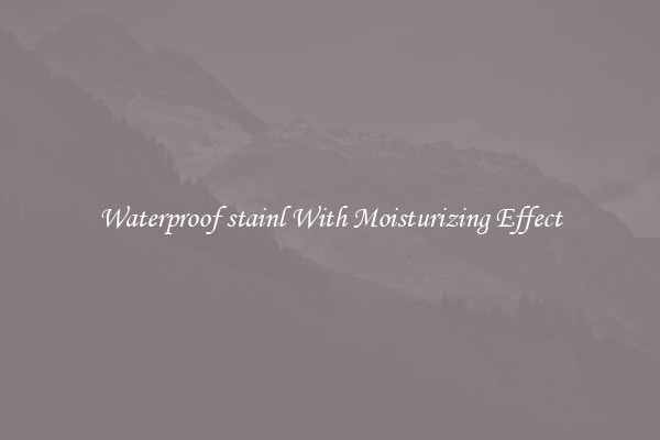 Waterproof stainl With Moisturizing Effect