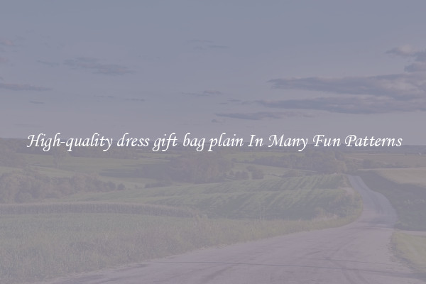 High-quality dress gift bag plain In Many Fun Patterns
