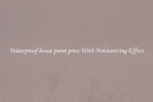 Waterproof house paint price With Moisturizing Effect